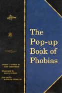 The Pop-Up Book of Phobias