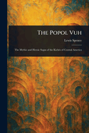 The Popol Vuh