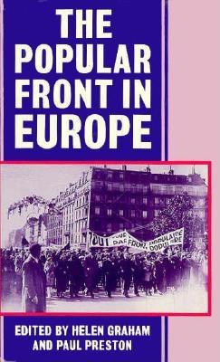 The Popular Front in Europe - Preston, Paul (Editor), and Graham, Helen (Editor)