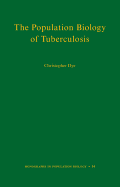 The Population Biology of Tuberculosis