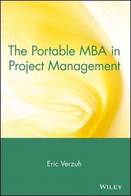 The Portable MBA in Project Management - Verzuh, Eric (Editor)