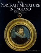 The Portrait Miniature in England