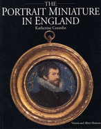The Portrait Miniature in England