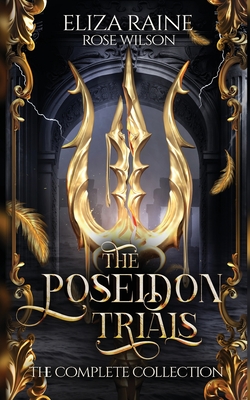 The Poseidon Trials: The Complete Collection - Raine, Eliza