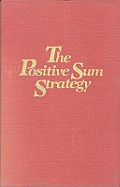 The Positive Sum Strategy: Harnessing Technology for Economic Growth
