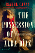 The Possession of Alba D�az