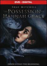 The Possession of Hannah Grace