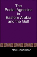 The Postal Agencies in Eastern Arabia and the Gulf