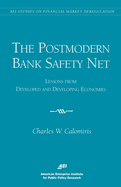 The Postmodern Bank Safety Net:: Lessons from Developed and Developing Economies