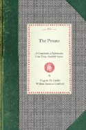 The Potato: A Compilation of Information from Every Available Source