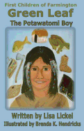 The Potawatomi Boy: Green Leaf
