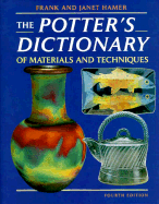 The Potter's Dictionary of Materials and Techniques