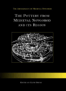 The Pottery from Medieval Novgorod and Its Region