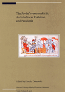 The Povest' vremennykh let: An Interlinear Collation and Paradosis