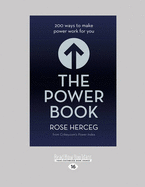 The Power Book: 200 Ways to Make Power Work for You