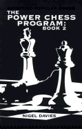 The Power Chess Program Book 2: A Unique Training Course to Improve Your Chess - Davies, Nigel