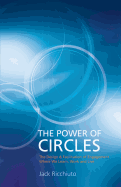The Power of Circles: The Design & Facilitation of Engagement Where We Learn, Work & Live