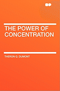 The Power of Concentration