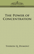 The Power of Concentration