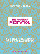 The Power of Meditation: A 28-Day Programme for Real Happiness