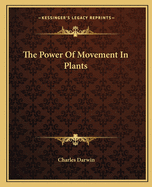The Power of Movement in Plants