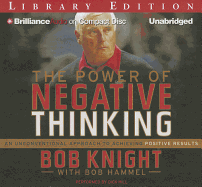 The Power of Negative Thinking: An Unconventional Approach to Achieving Positive Results