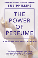 The Power of Perfume