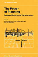 The power of planning: spaces of control and transformation