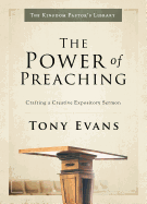 The Power of Preaching: Crafting a Creative Expository Sermon