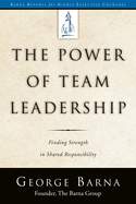The Power of Team Leadership: Achieving Success Through Shared Responsibility
