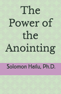 The Power of the Anointing