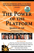 The Power of the Platform: Speakers on Life