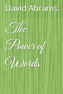 The Power of Words