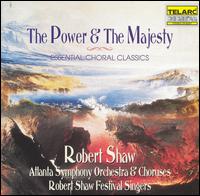 The Power & The Majesty: Essential Choral Classics - Alfreda Hodgson (mezzo-soprano); Arleen Aug�r (soprano); Dawn Upshaw (soprano); Delores Ziegler (soprano);...