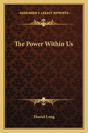 The Power Within Us