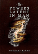 The Powers Latent in Man