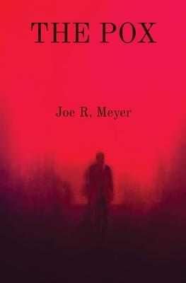 The Pox - Meyer, Joe R