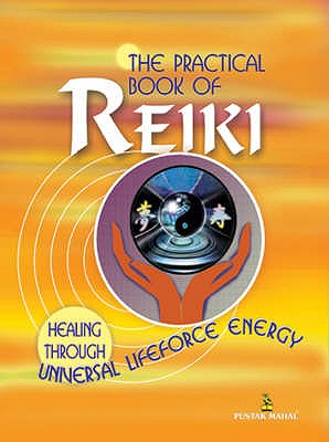 The Practical Book of Reiki - Sharma, Rashmi