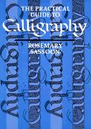 The Practical Guide to Calligraphy