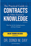 The Practical Guide to Contracts & Other Essential Knowledge: What They Are Not Teaching Executives and Project Managers