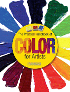 The Practical Handbook of Color for Artists