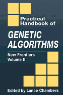 The Practical Handbook of Genetic Algorithms: New Frontiers, Volume II