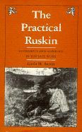 The Practical Ruskin: Economics and Audience in the Late Work