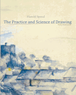The Practice and Science of Drawing