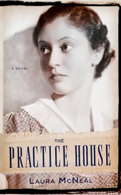 The Practice House - McNeal, Laura