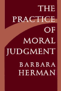 The Practice of Moral Judgment