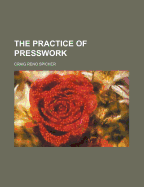 The practice of presswork