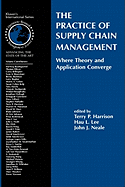 The Practice of Supply Chain Management: Where Theory and Application Converge
