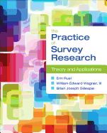 The Practice of Survey Research: Theory and Applications