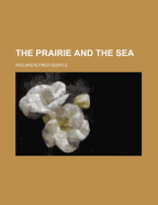 The prairie and the sea